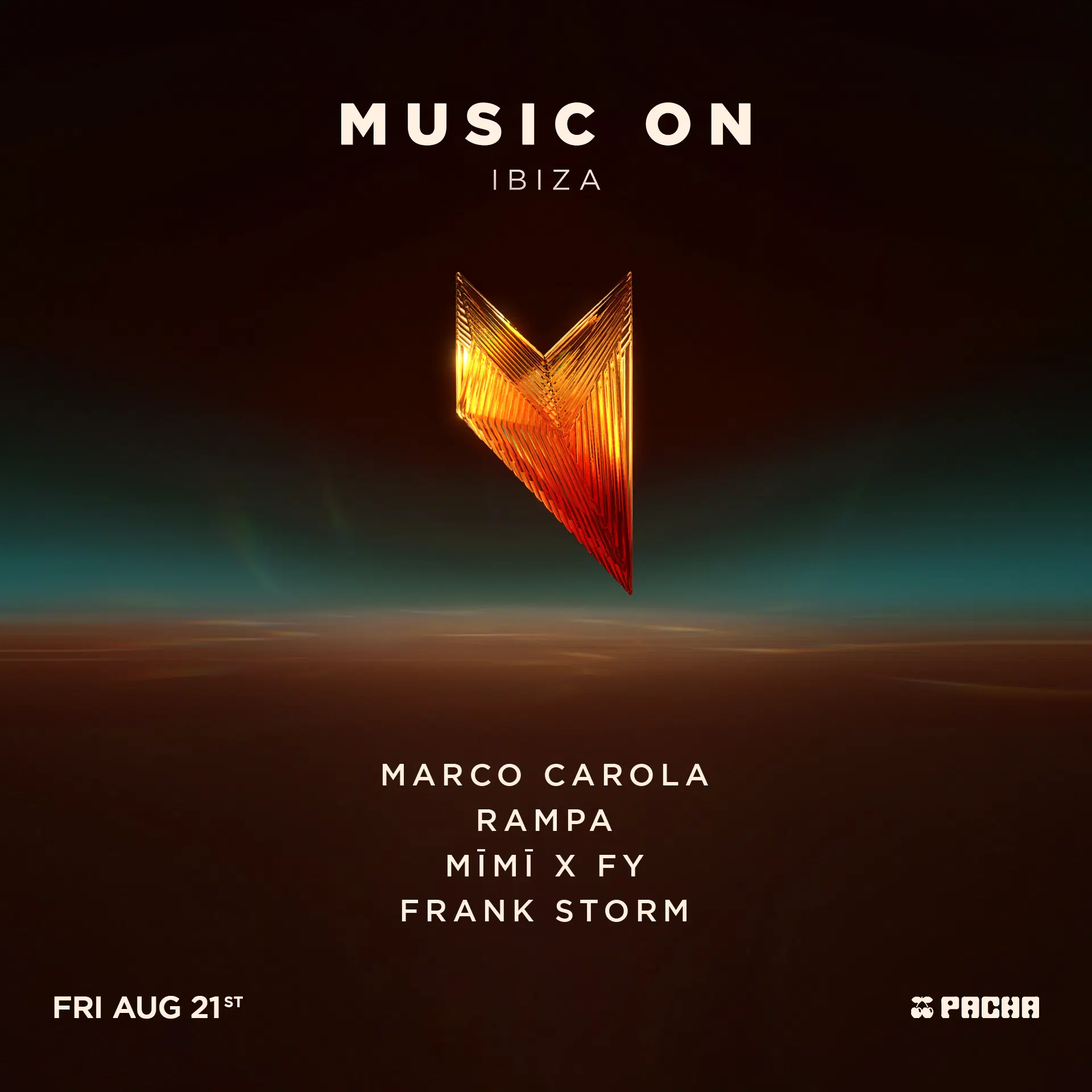 Music On at Pacha on Friday, August 21, 2026