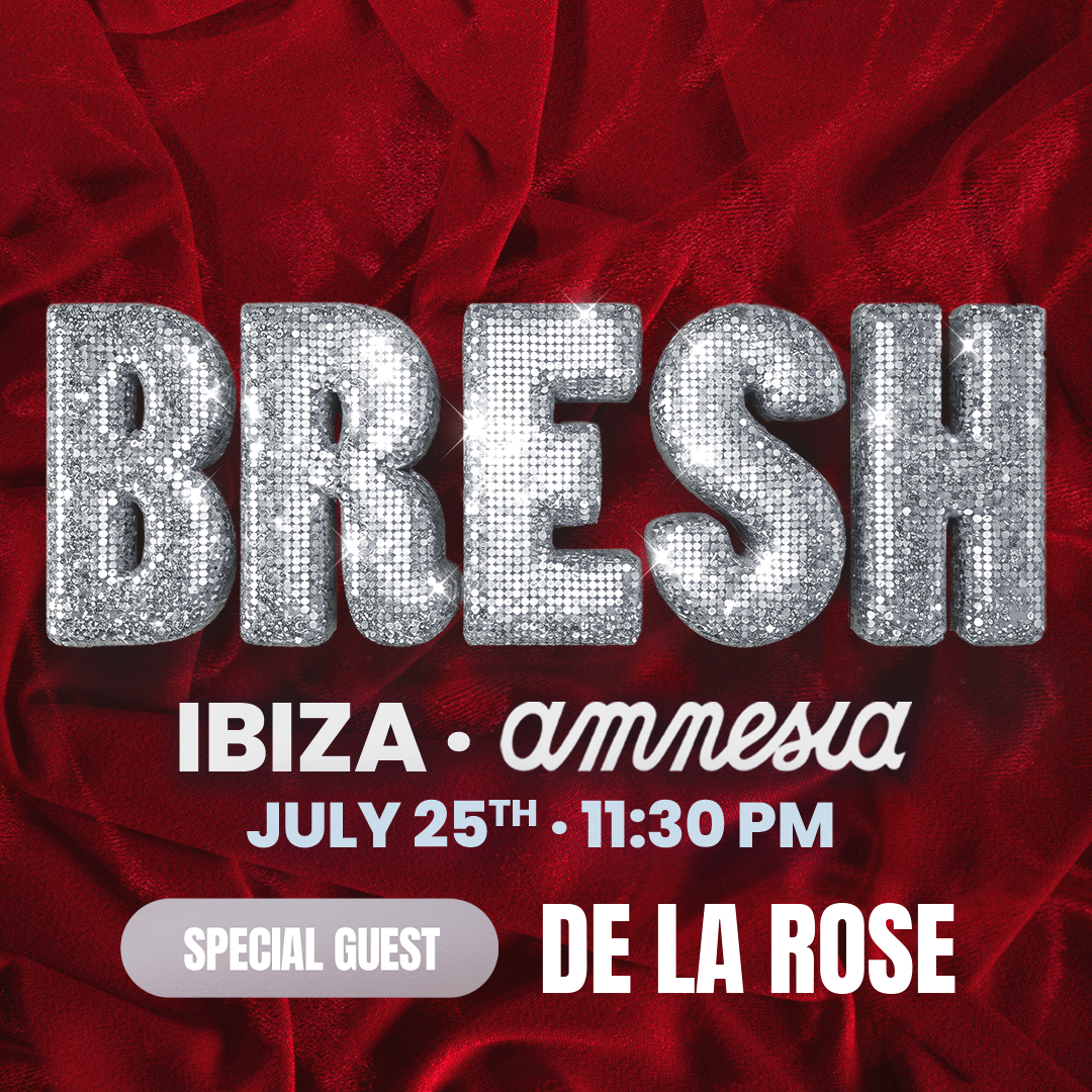 Bresh at Amnesia on Saturday, July 25, 2026