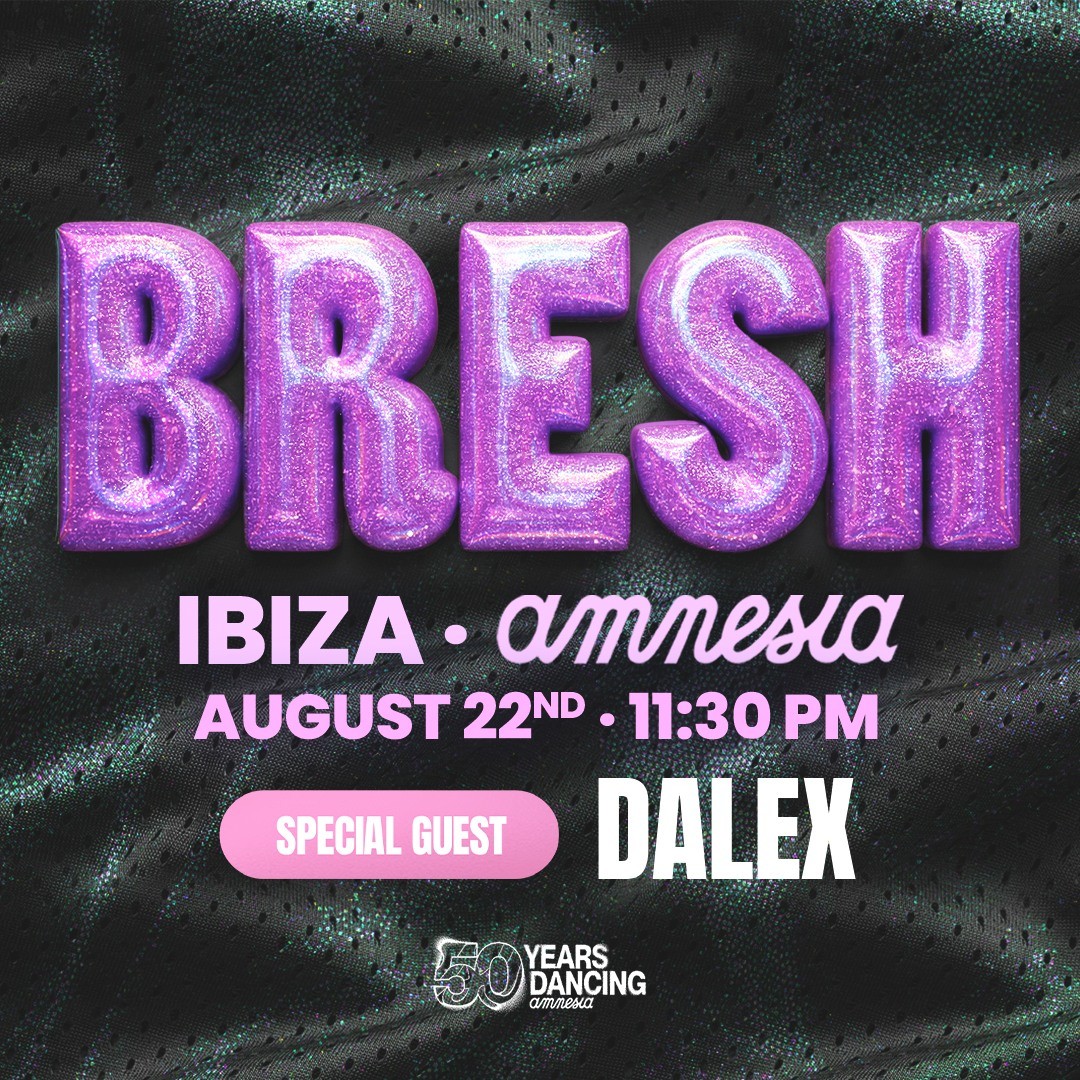 Bresh at Amnesia on Saturday, August 22, 2026