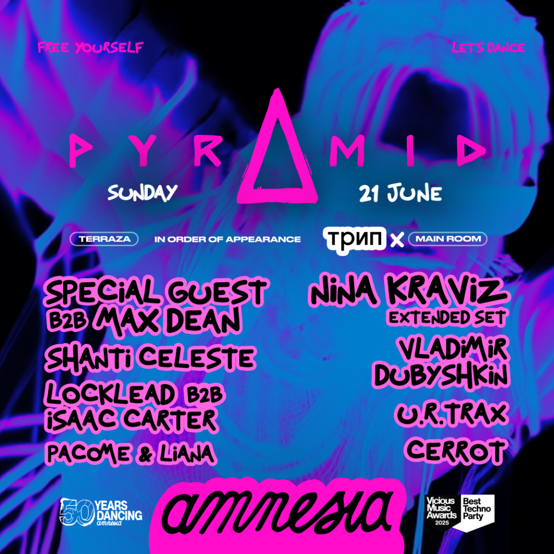 Pyramid at Amnesia on Sunday, June 21, 2026