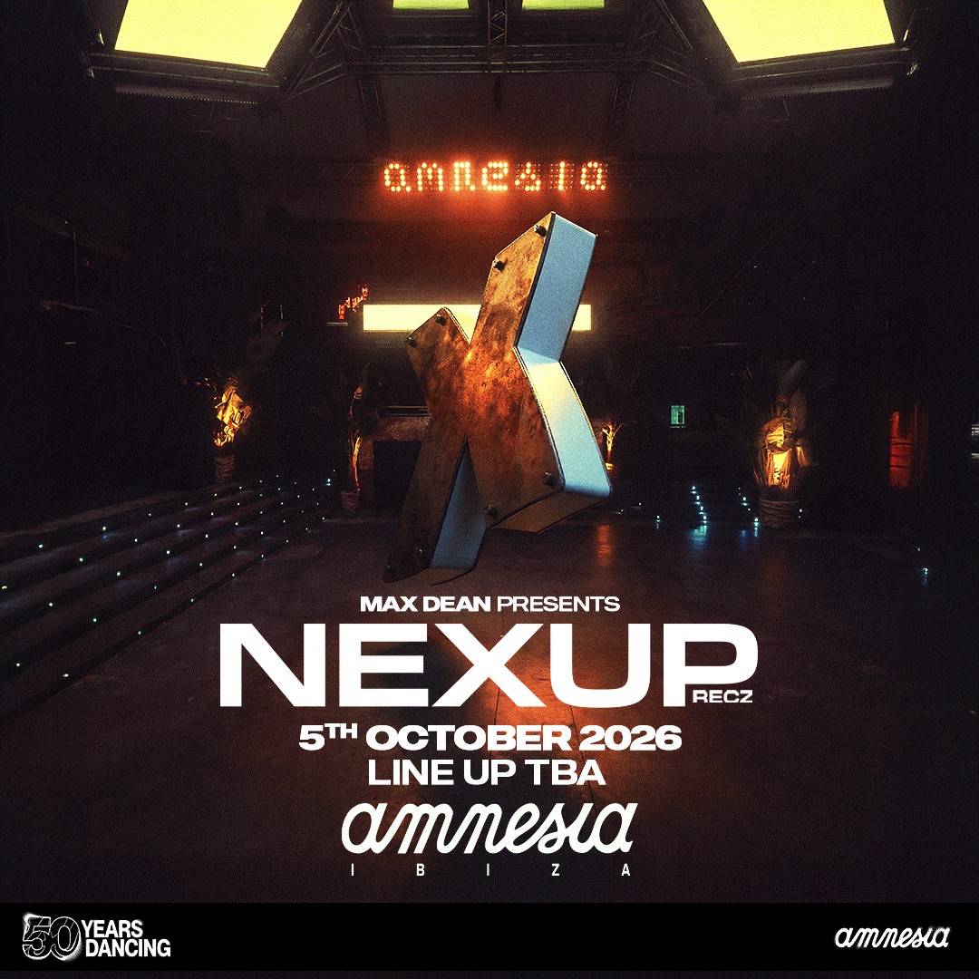 Nexup at Amnesia on Monday, October 5, 2026