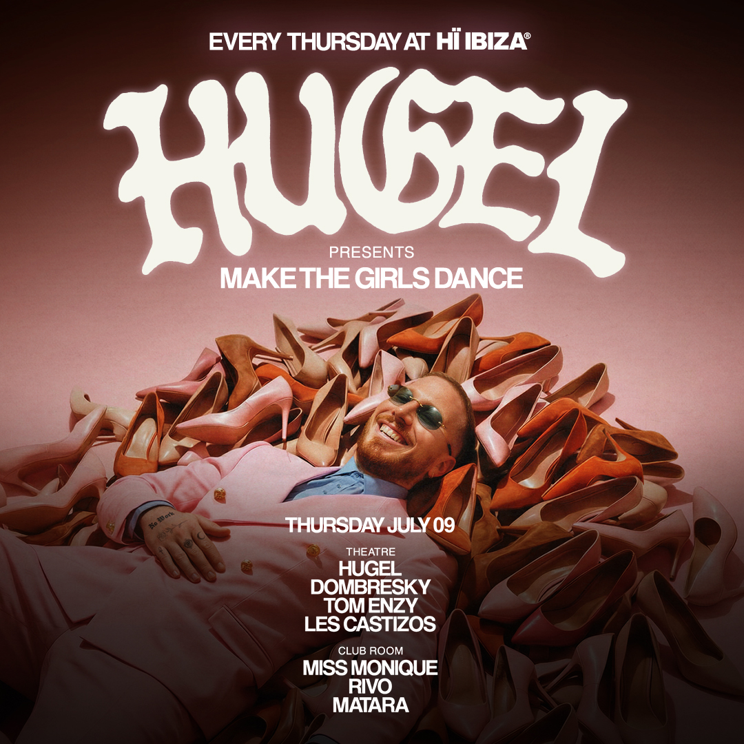 Make the Girls Dance at HÏ Ibiza on Thursday, July 9, 2026