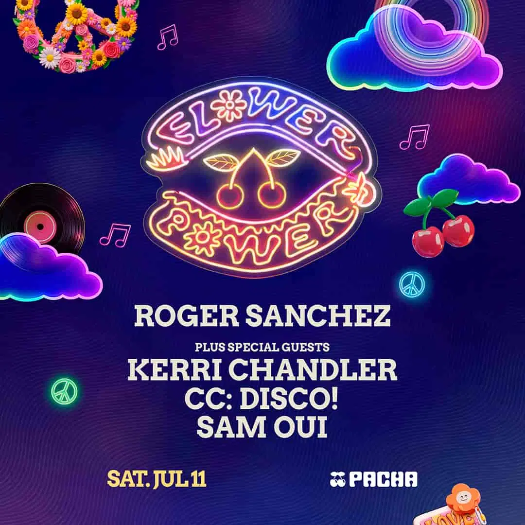 Flower Power at Pacha on Saturday, July 11, 2026