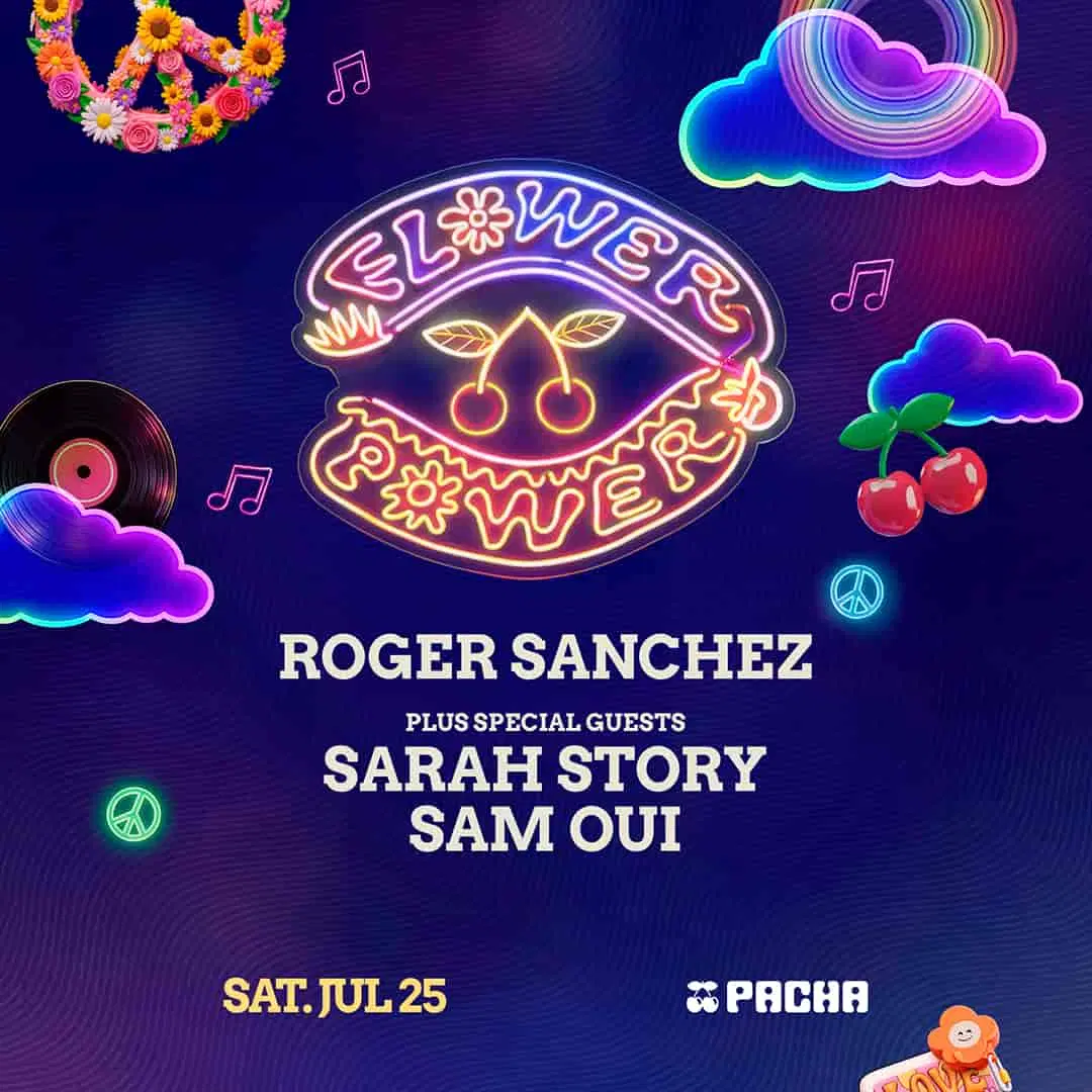 Flower Power at Pacha on Saturday, July 25, 2026