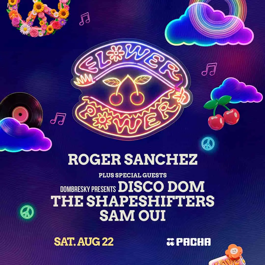Flower Power at Pacha on Saturday, August 22, 2026