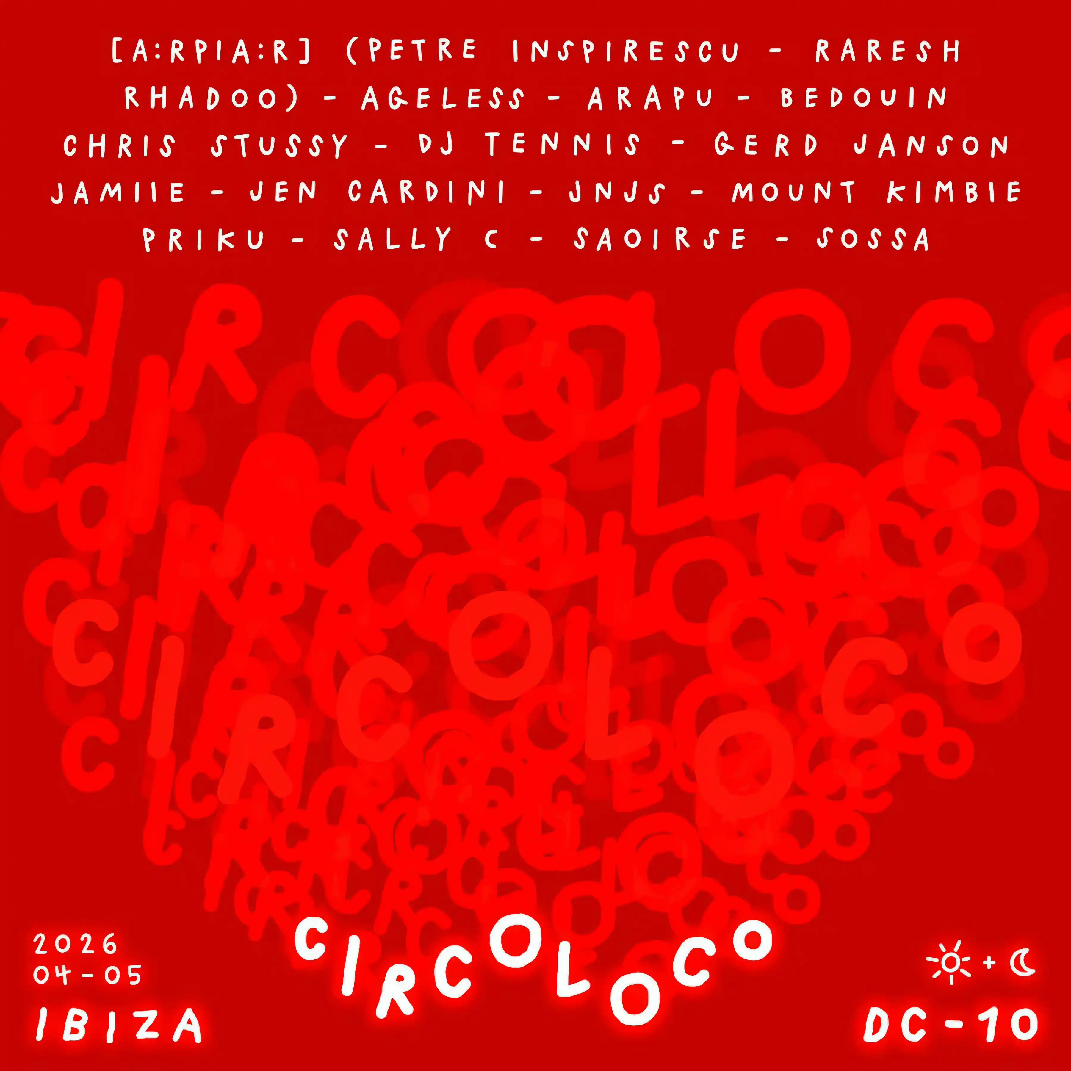 Circoloco at DC-10 on Monday, May 4, 2026