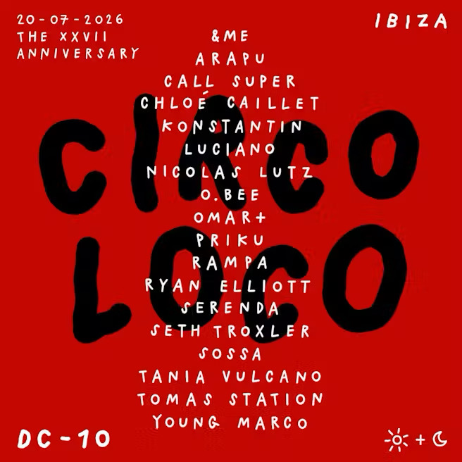 Circoloco at DC-10 on Monday, July 20, 2026