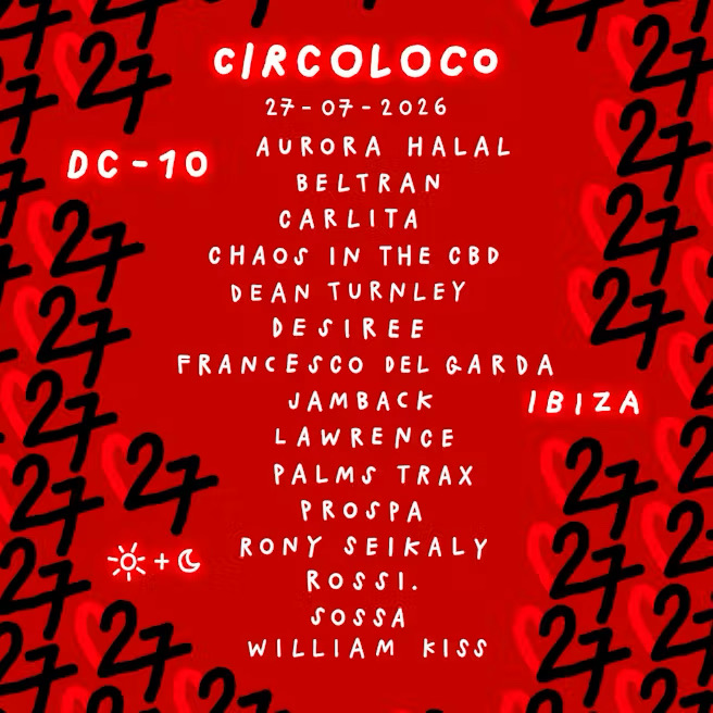 Circoloco at DC-10 on Monday, July 27, 2026