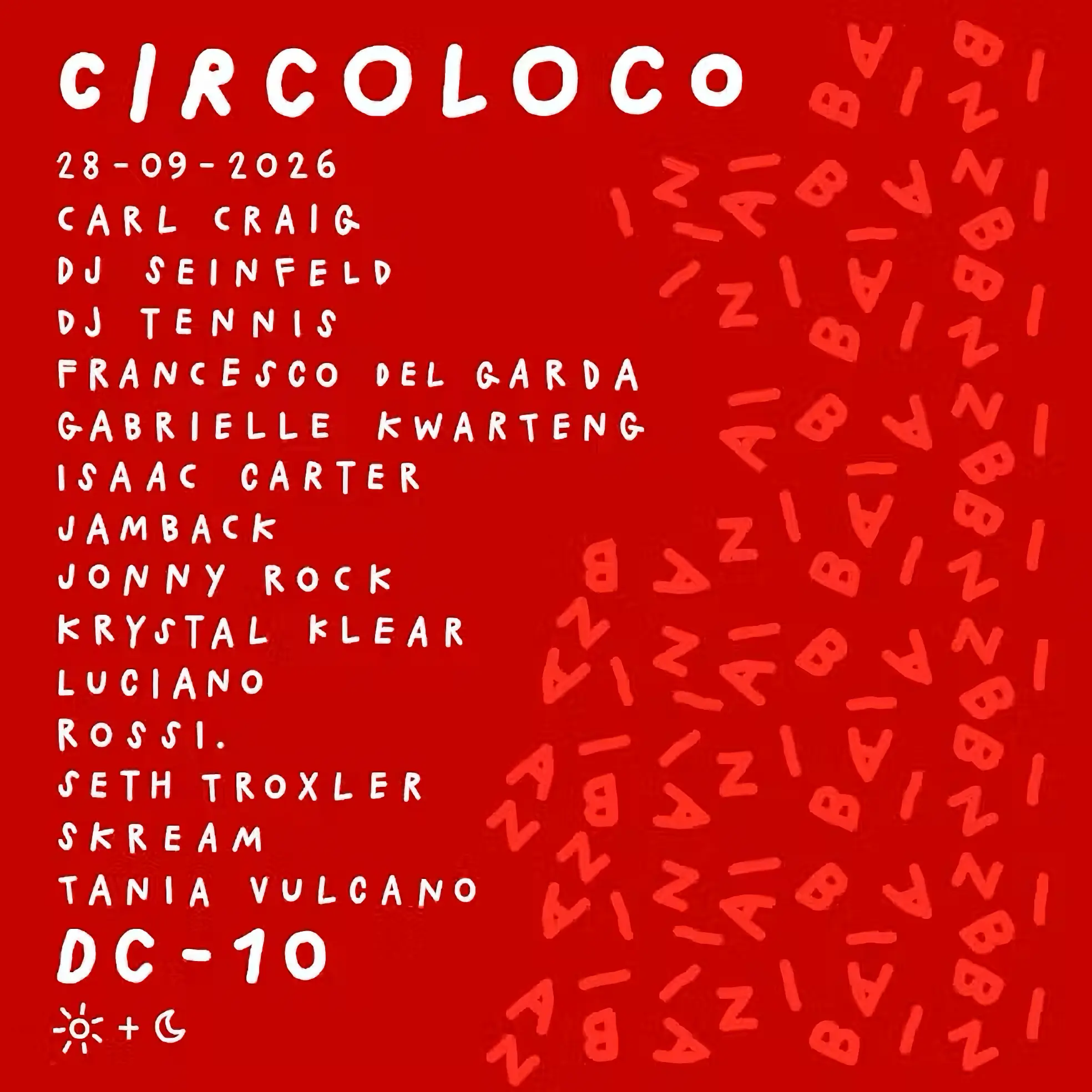 Circoloco at DC-10 on Monday, September 28, 2026