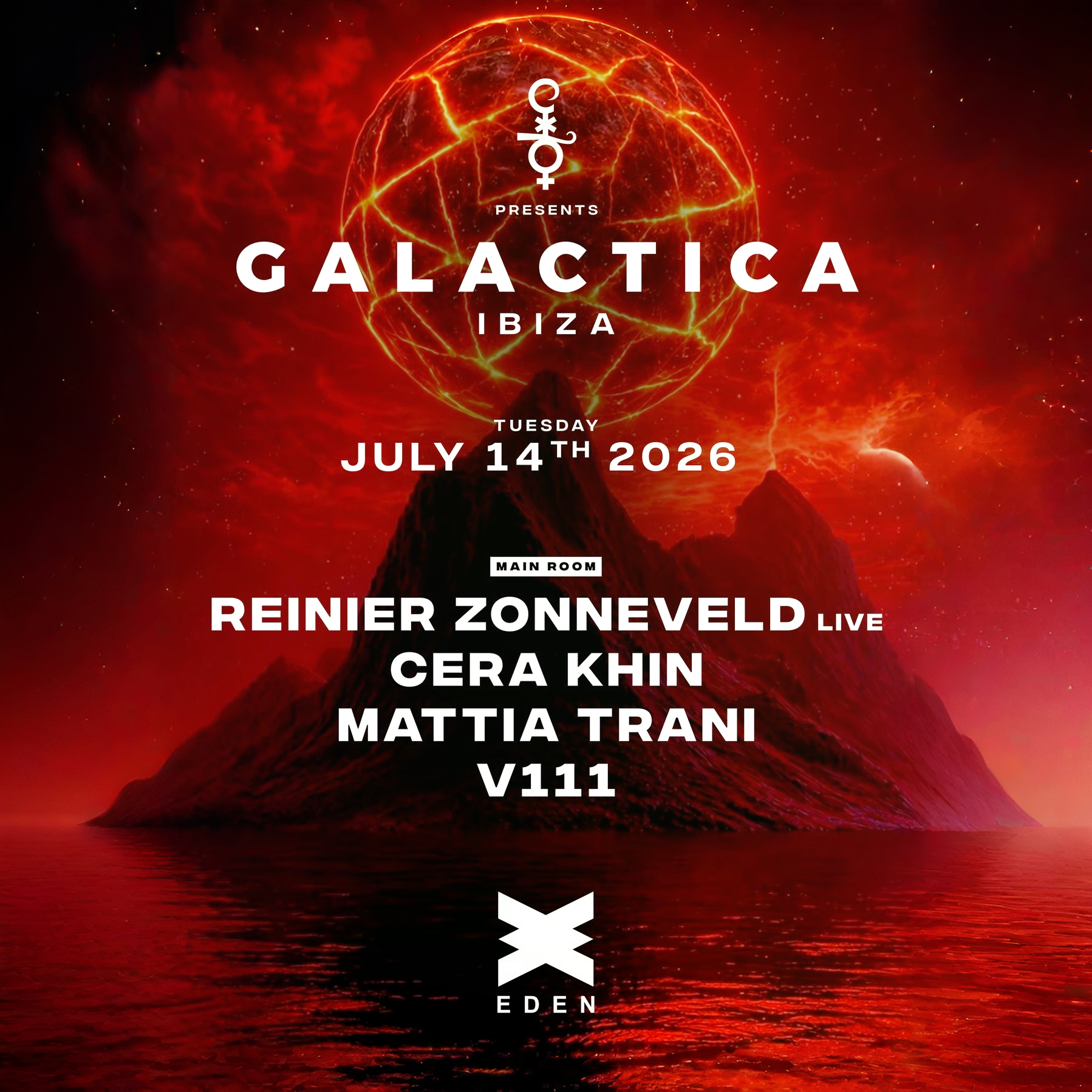 Galactica at Eden on Tuesday, July 14, 2026