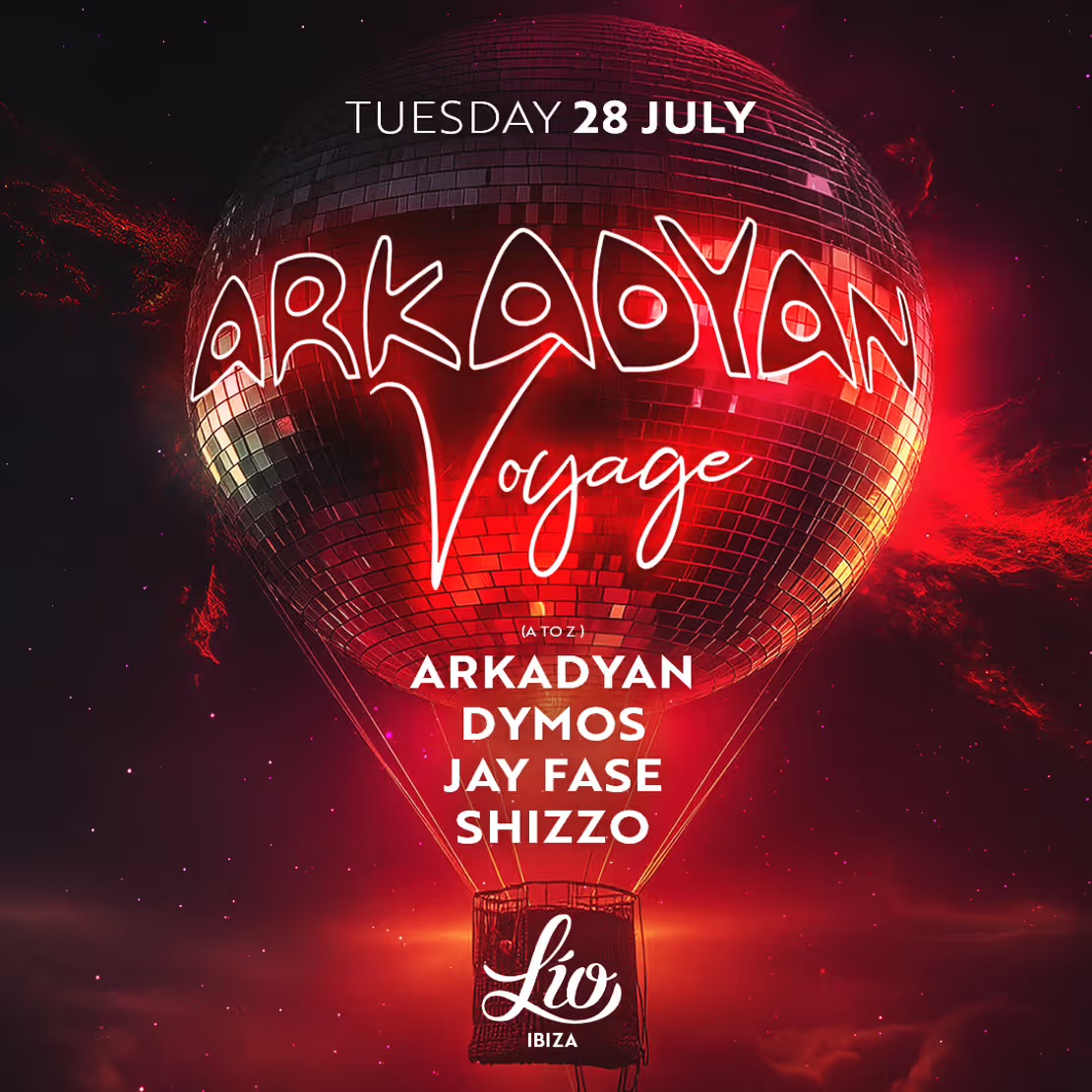 Arkadyan Voyage at Lio on Tuesday, July 28, 2026
