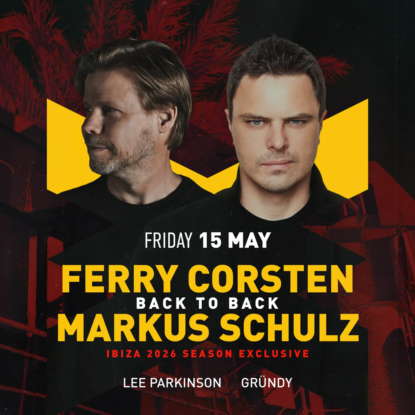 Ferry Corsten B2B Markus Schulz at Eden on Friday, May 15, 2026