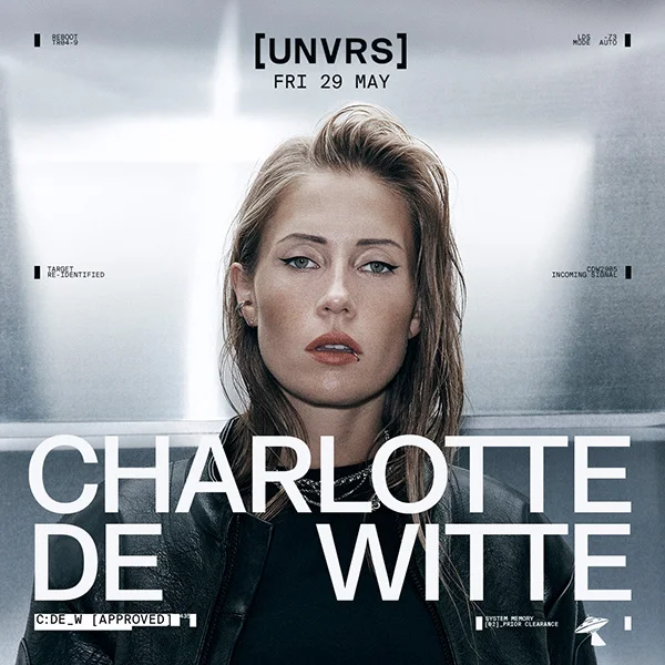 Charlotte de Witte at UNVRS on Friday, May 29, 2026