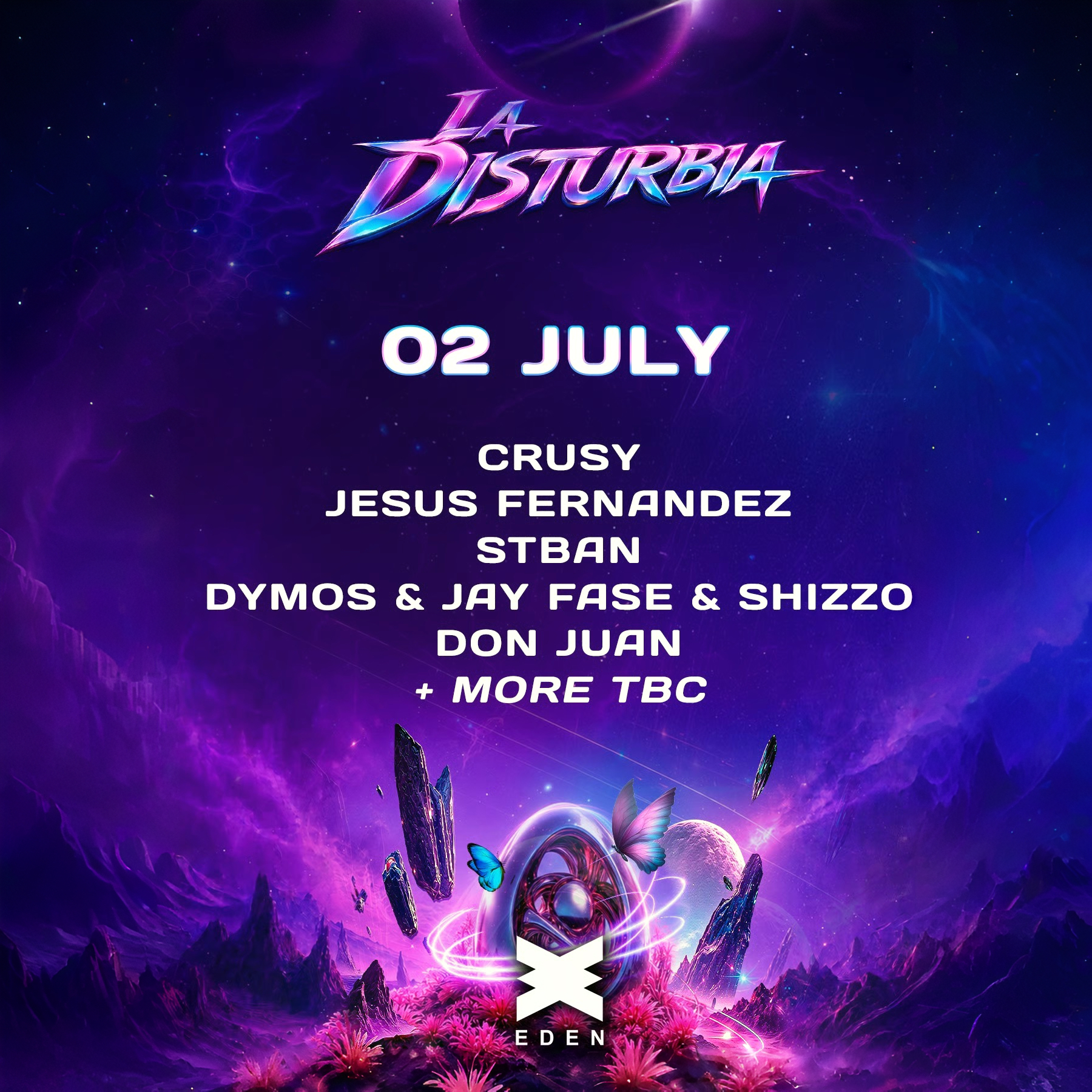 La Disturbia at Eden on Thursday, July 2, 2026