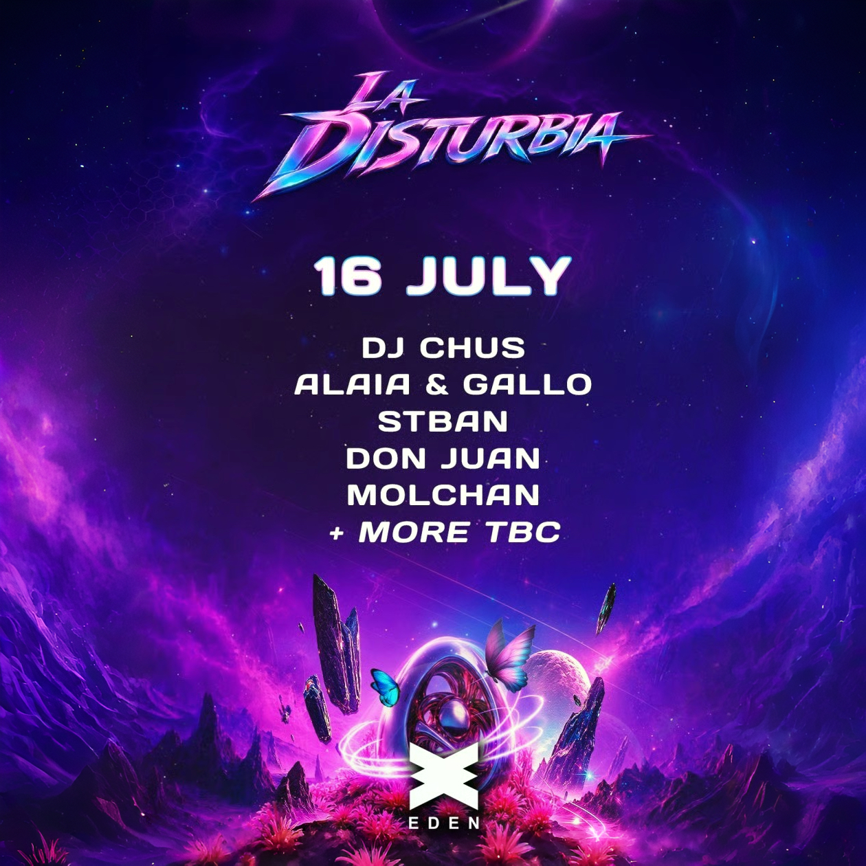 La Disturbia at Eden on Thursday, July 16, 2026