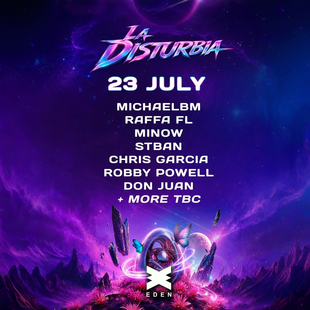 La Disturbia at Eden on Thursday, July 23, 2026