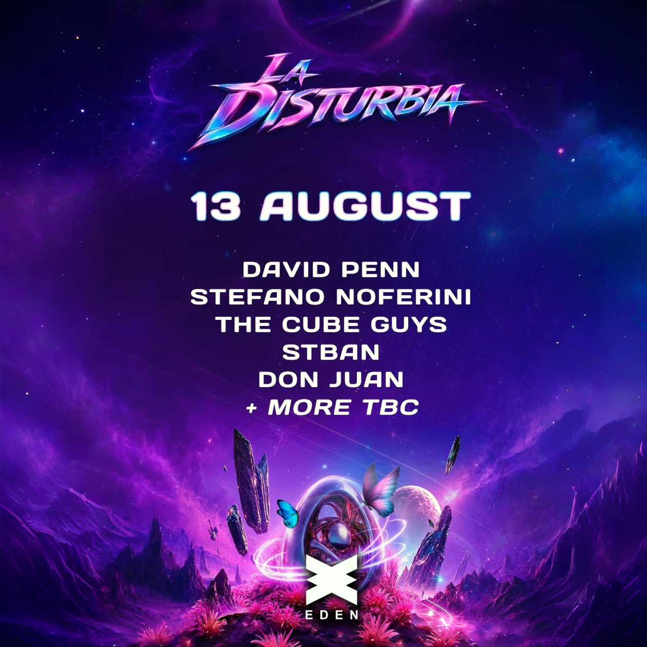 La Disturbia at Eden on Thursday, August 13, 2026