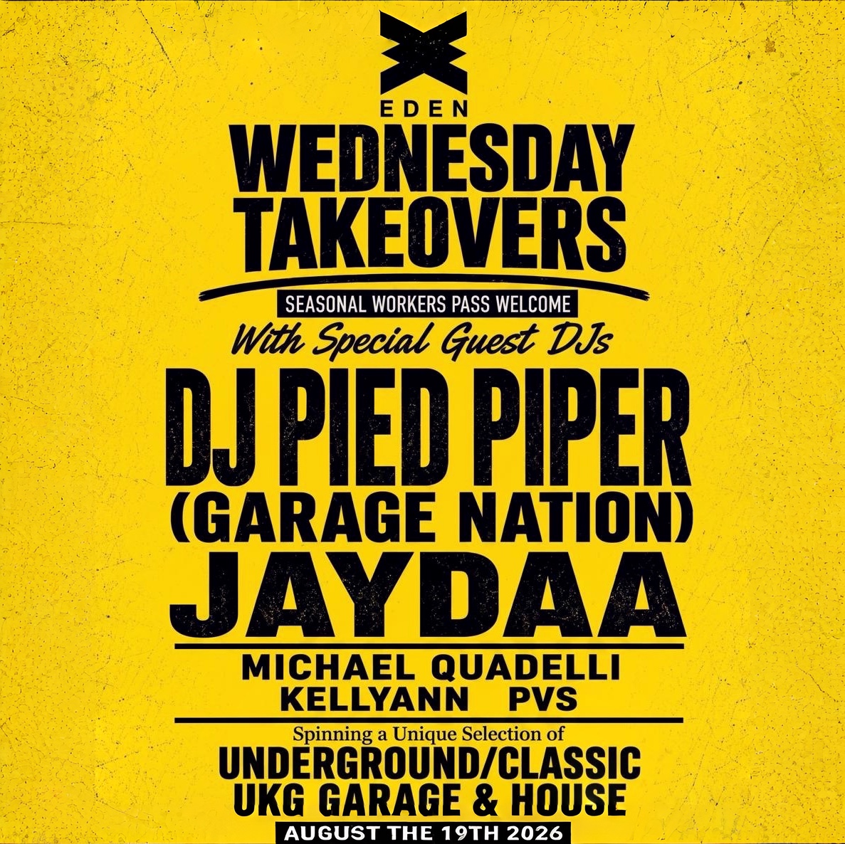 Wednesday Takeovers at Eden on Wednesday, August 19, 2026