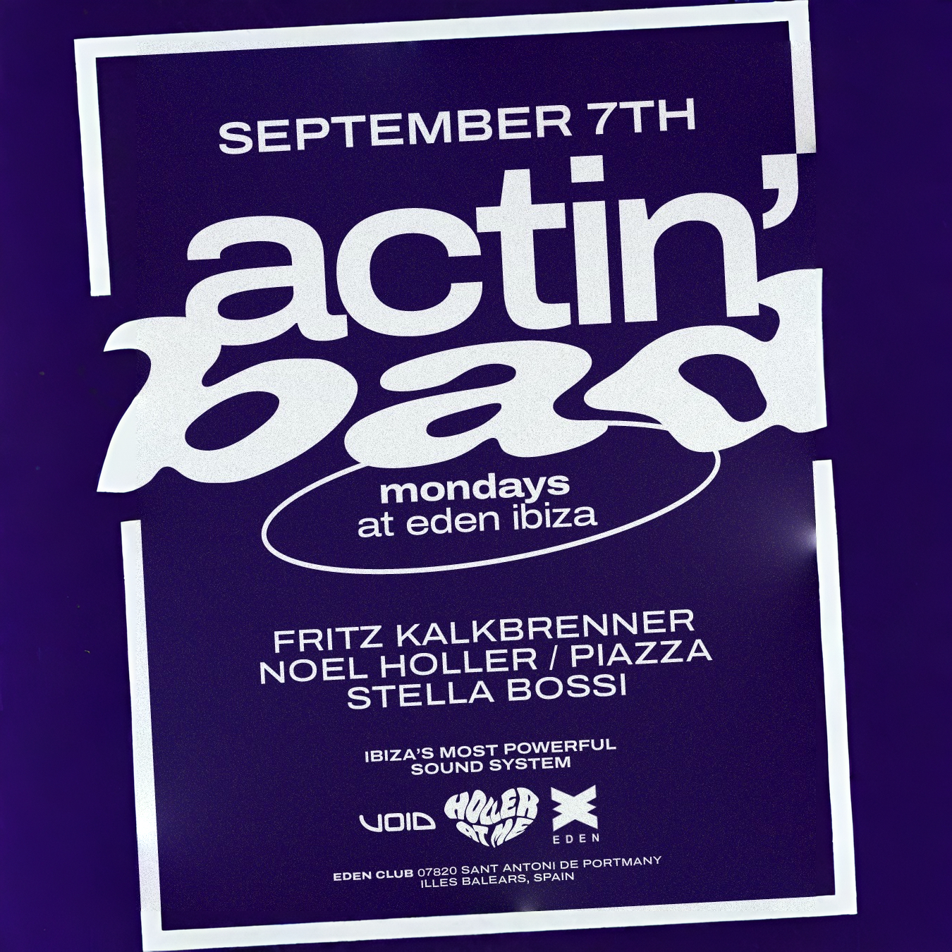 Actin' Bad at Eden on Monday, September 7, 2026
