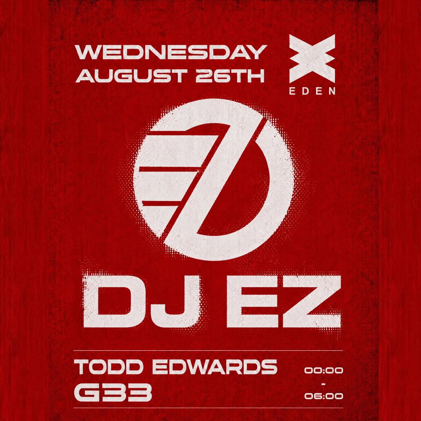 DJ EZ at Eden on Wednesday, August 26, 2026